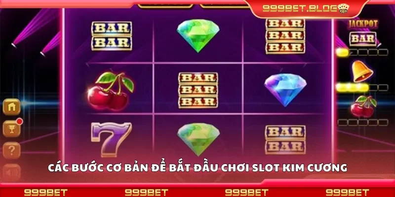 Chi tiết cách để bắt đầu chơi slot kim cương