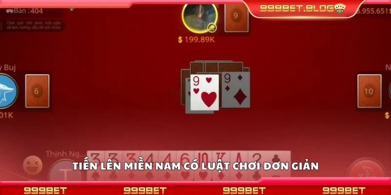 Tiến lên miền nam có luật chơi đơn giản