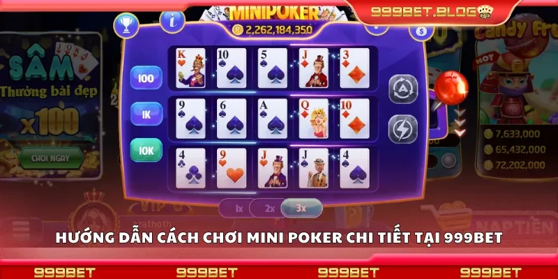 Cách chơi Mini Poker chi tiết tại 999Bet
