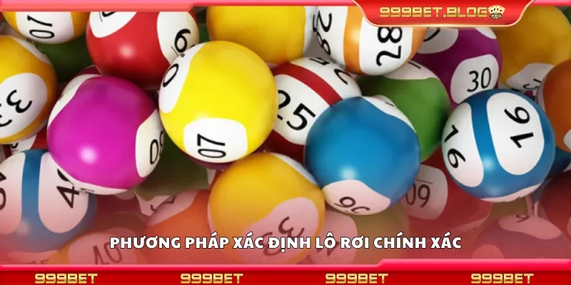 Hướng dẫn cách nhận biết lô rơi chuẩn xác
