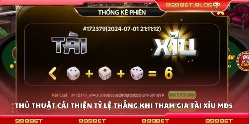 Thủ thuật cải thiện tỷ lệ thắng khi tham gia tài xỉu MD5