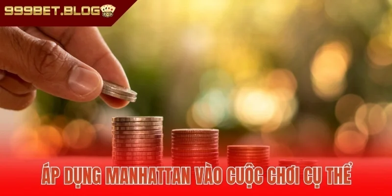 Áp dụng Manhattan vào cuộc chơi cụ thể