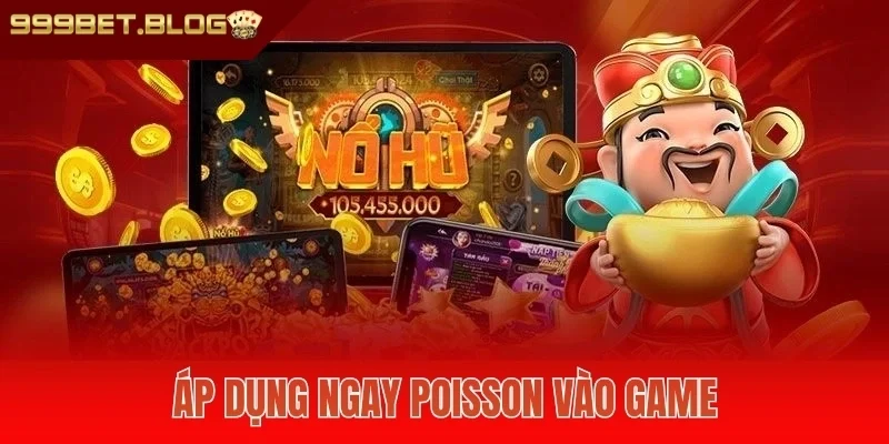 Áp dụng ngay Poisson vào game