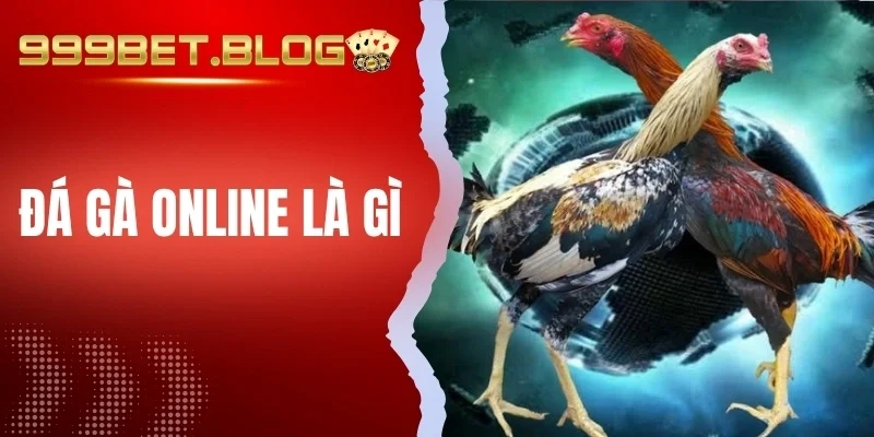 đá gà online là gì?