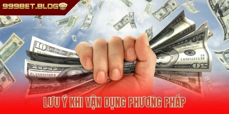 Lưu ý khi vận dụng phương pháp