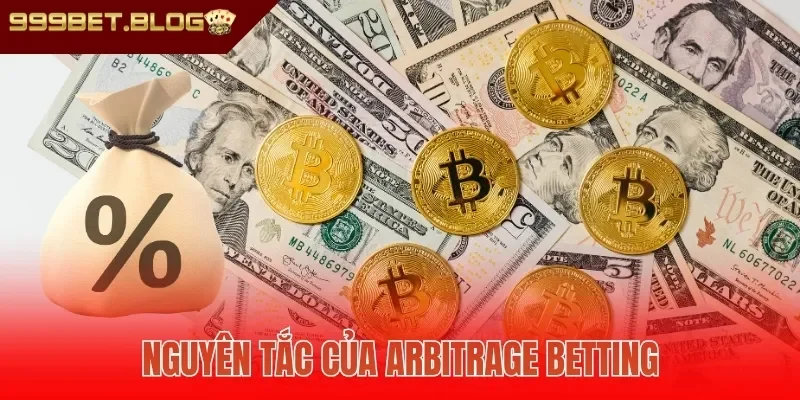 Nguyên tắc của Arbitrage Betting