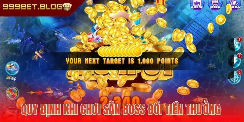 Quy định khi chơi săn boss đổi tiền thưởng