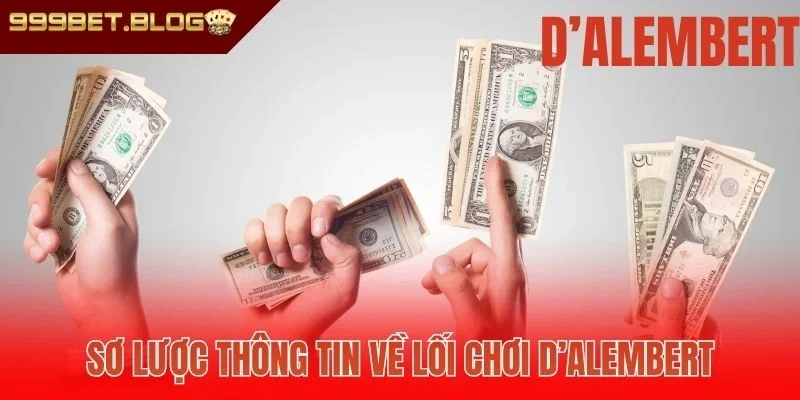 Sơ lược thông tin về lối chơi D’Alembert