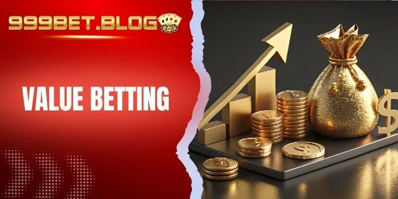 Cơ chế vận hành Value Betting