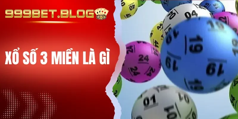 Các sản phẩm cược xổ số 3 miền 